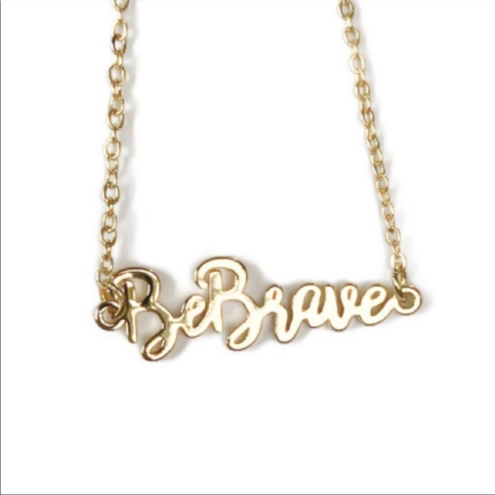Inspirational “Be Brave” necklace